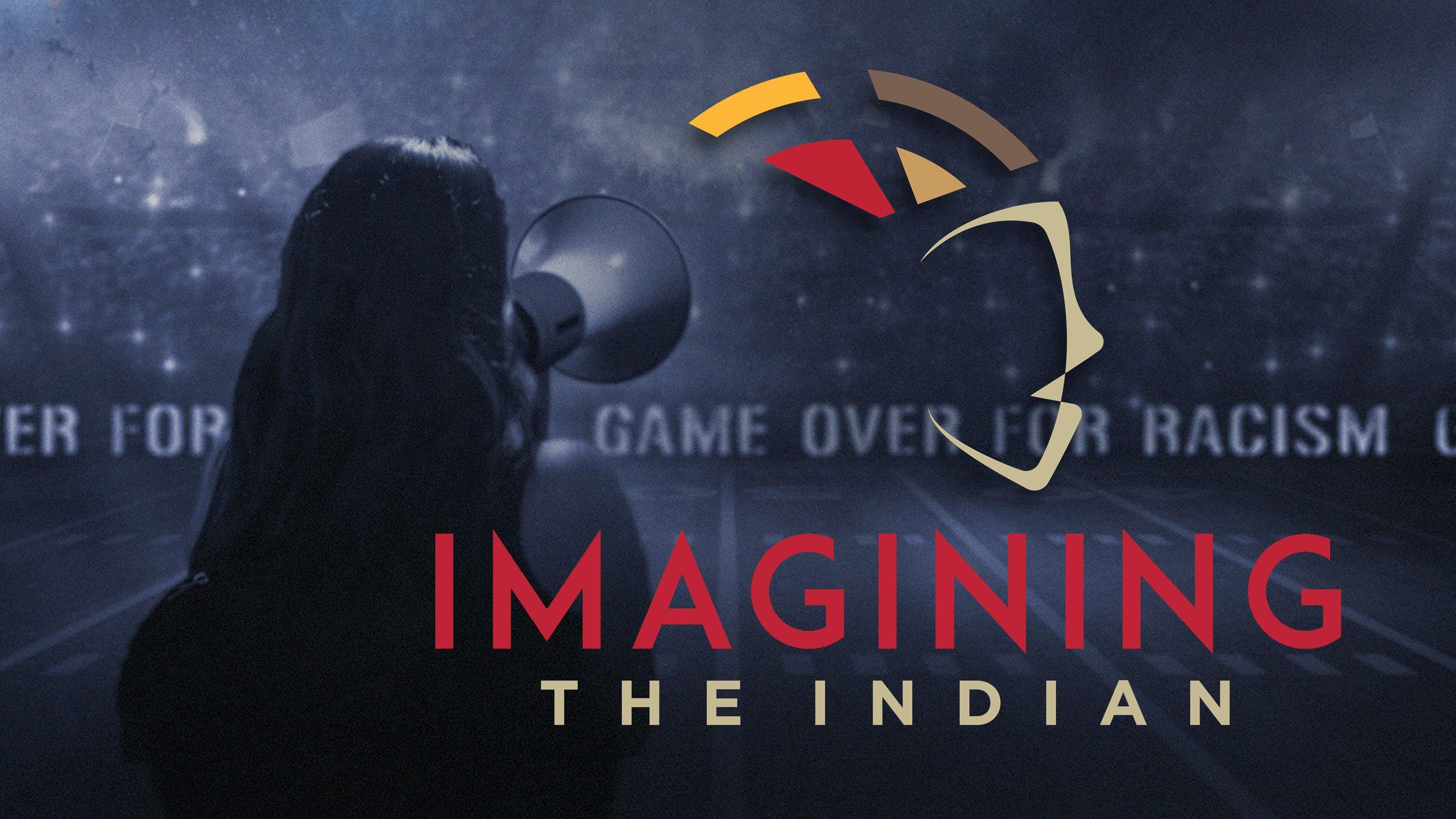 Backdrop for Imagining the Indian: The Fight Against Native American Mascoting