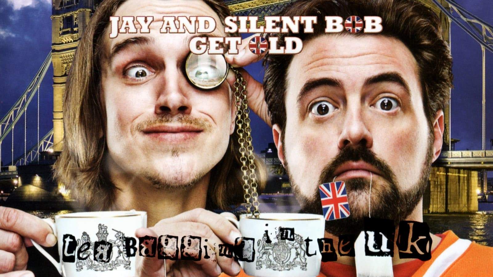 Backdrop for Jay and Silent Bob Get Old: Teabagging in the UK