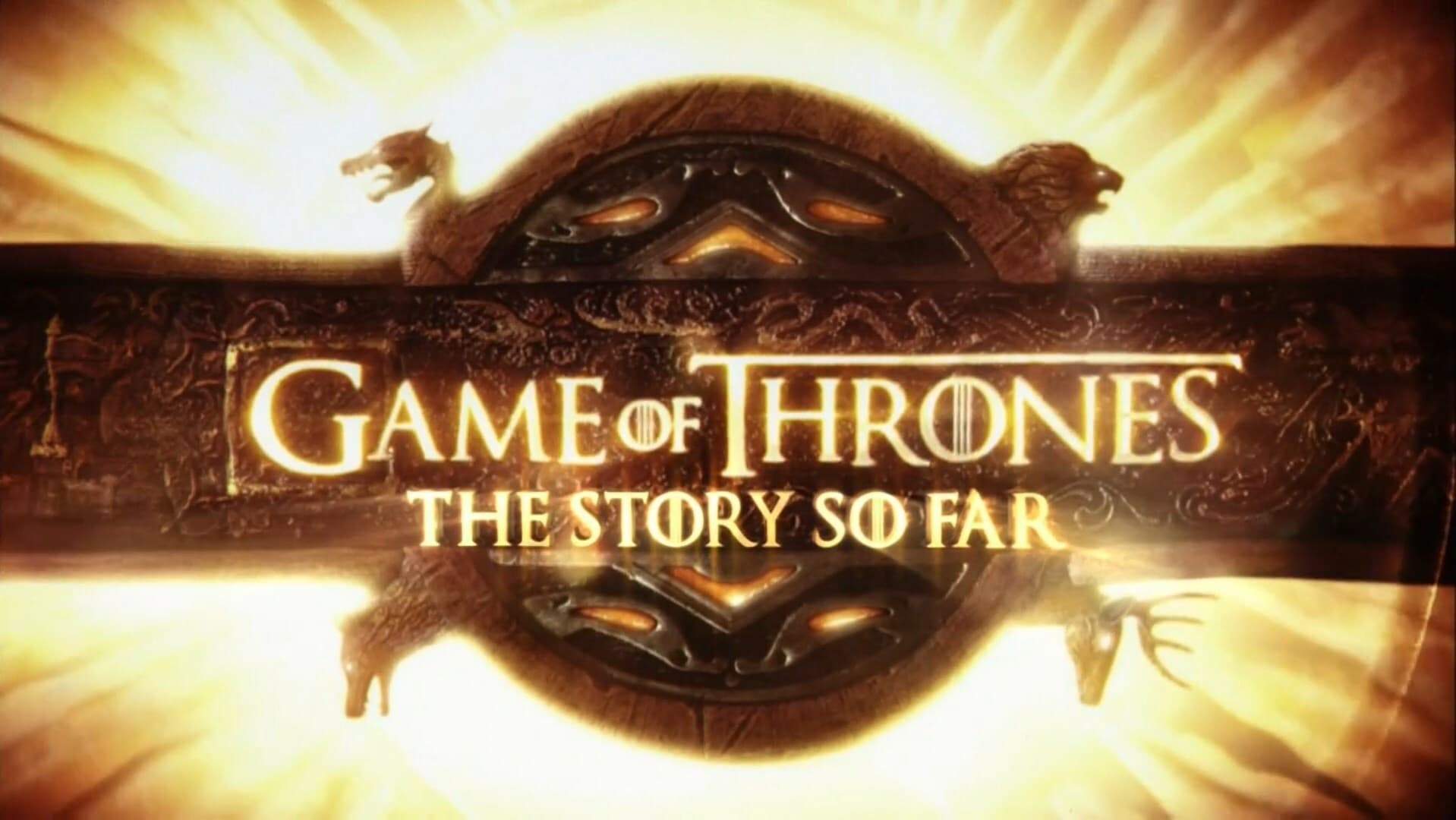 Backdrop for Game of Thrones: The Story So Far