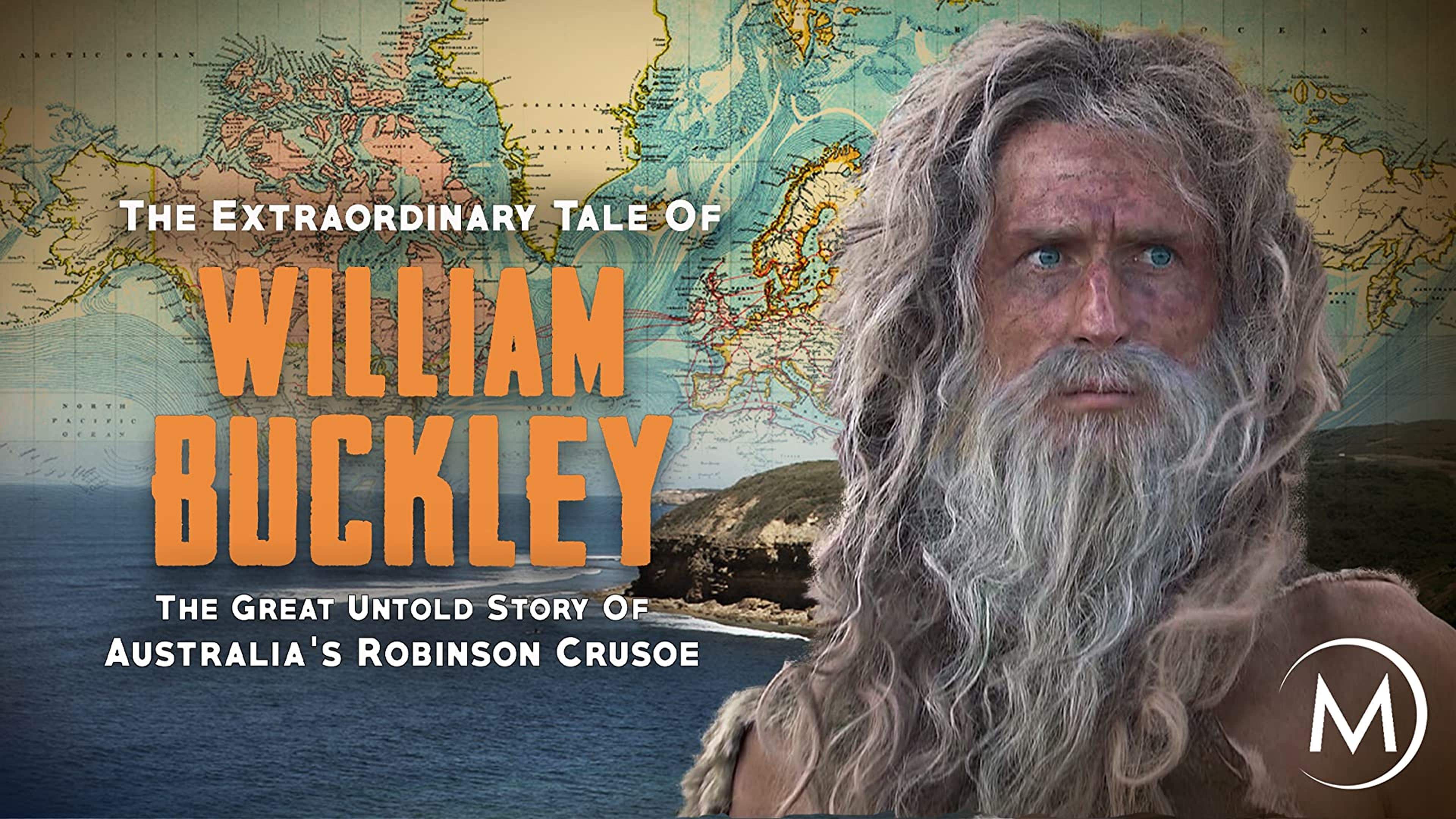 Backdrop for The Extraordinary Tale Of William Buckley