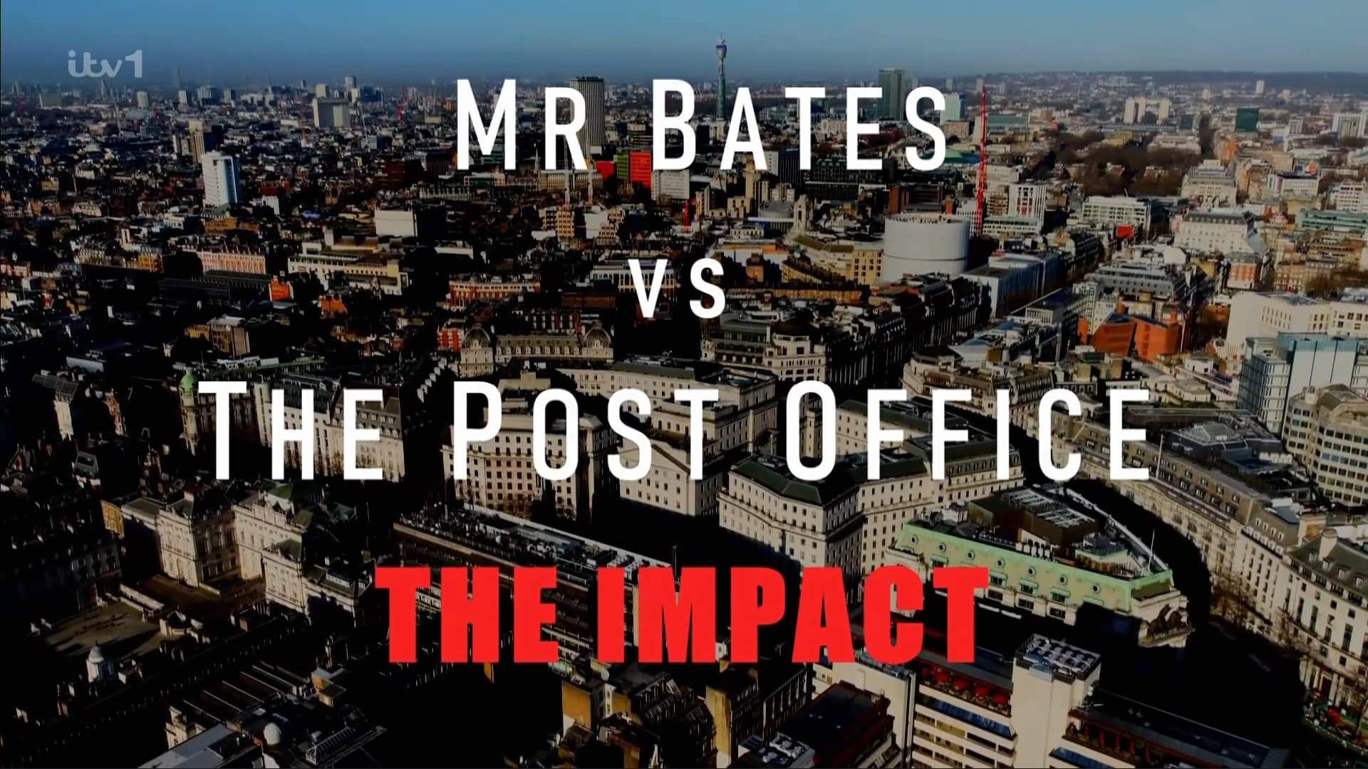 Backdrop for Mr Bates vs The Post Office: The Impact