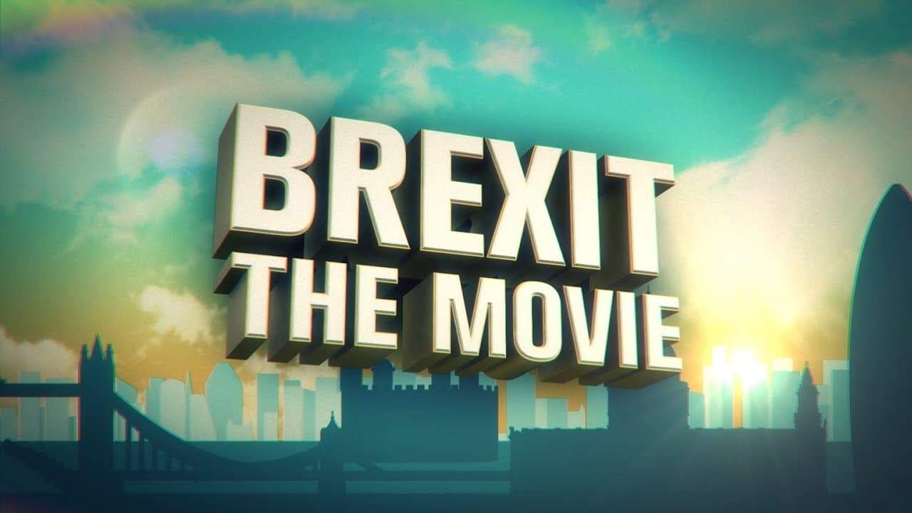 Backdrop for Brexit: The Movie