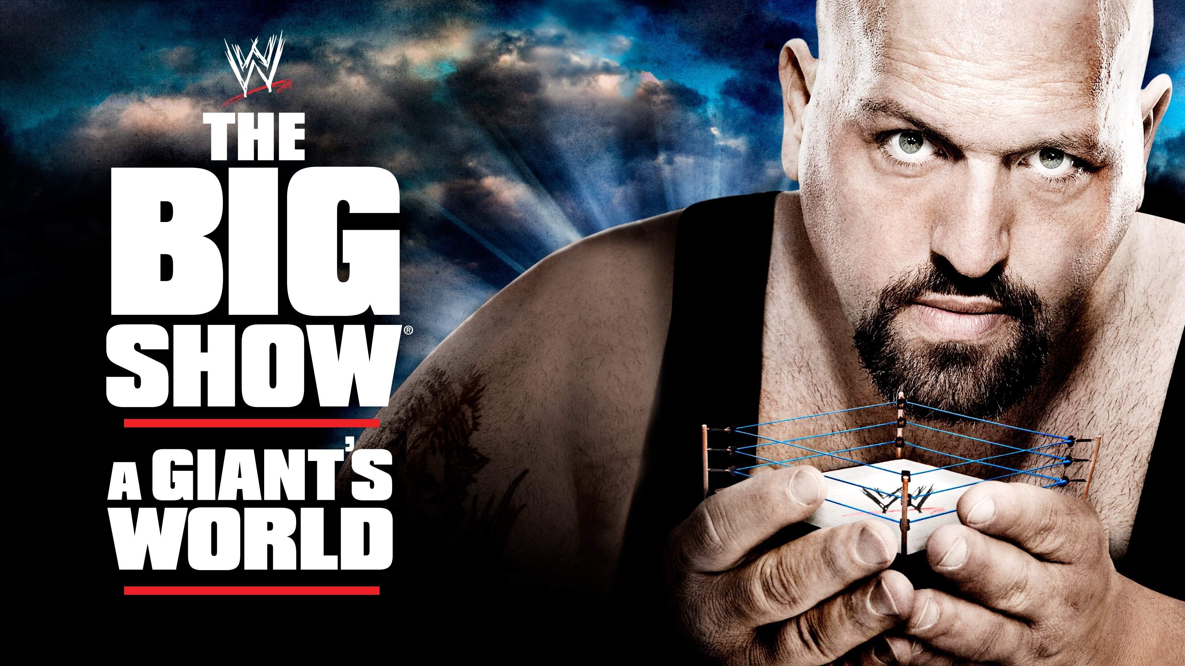 Backdrop for WWE: The Big Show - A Giant's World