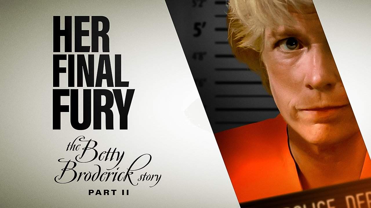 Backdrop for Her Final Fury: Betty Broderick, the Last Chapter