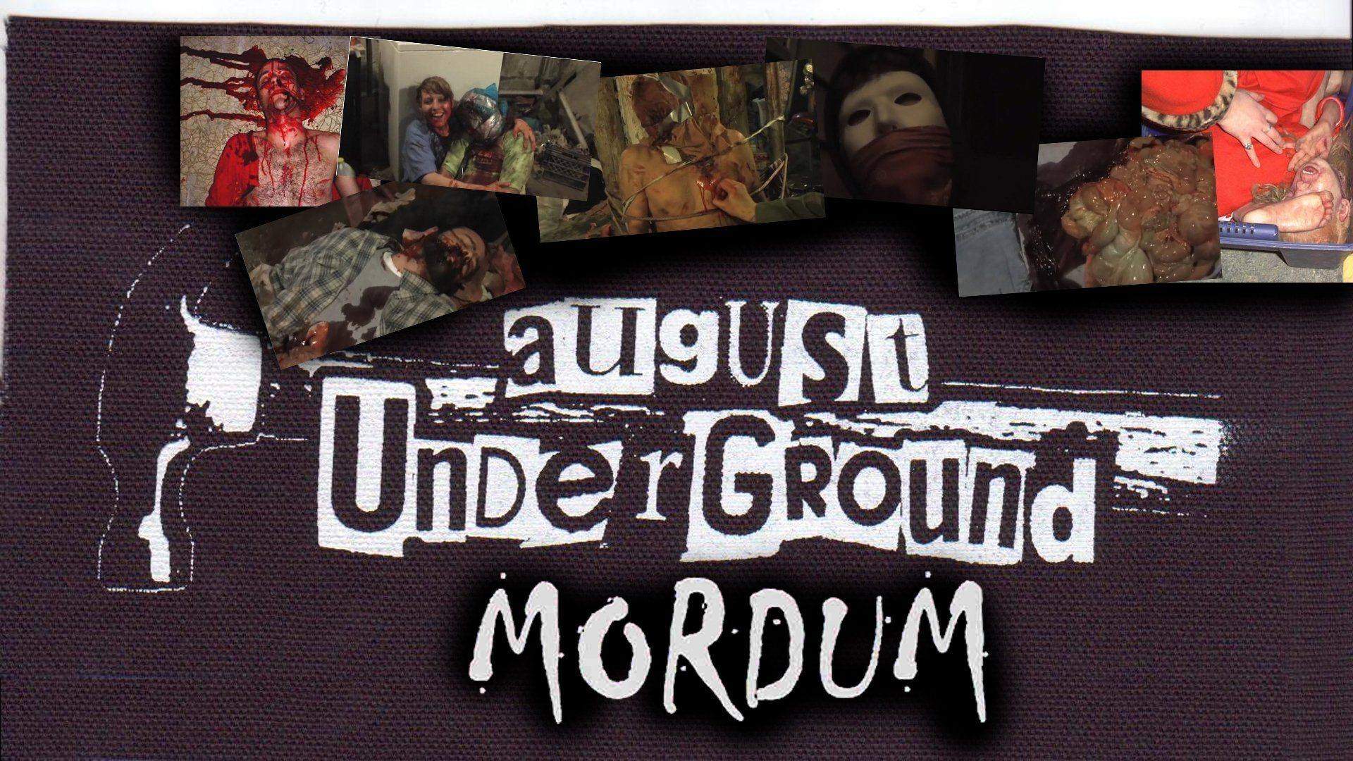 Backdrop for August Underground's Mordum