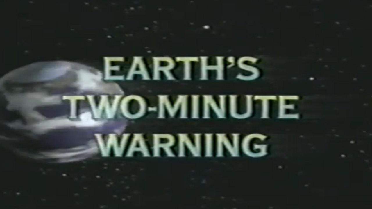 Backdrop for Earth's Two-Minute Warning