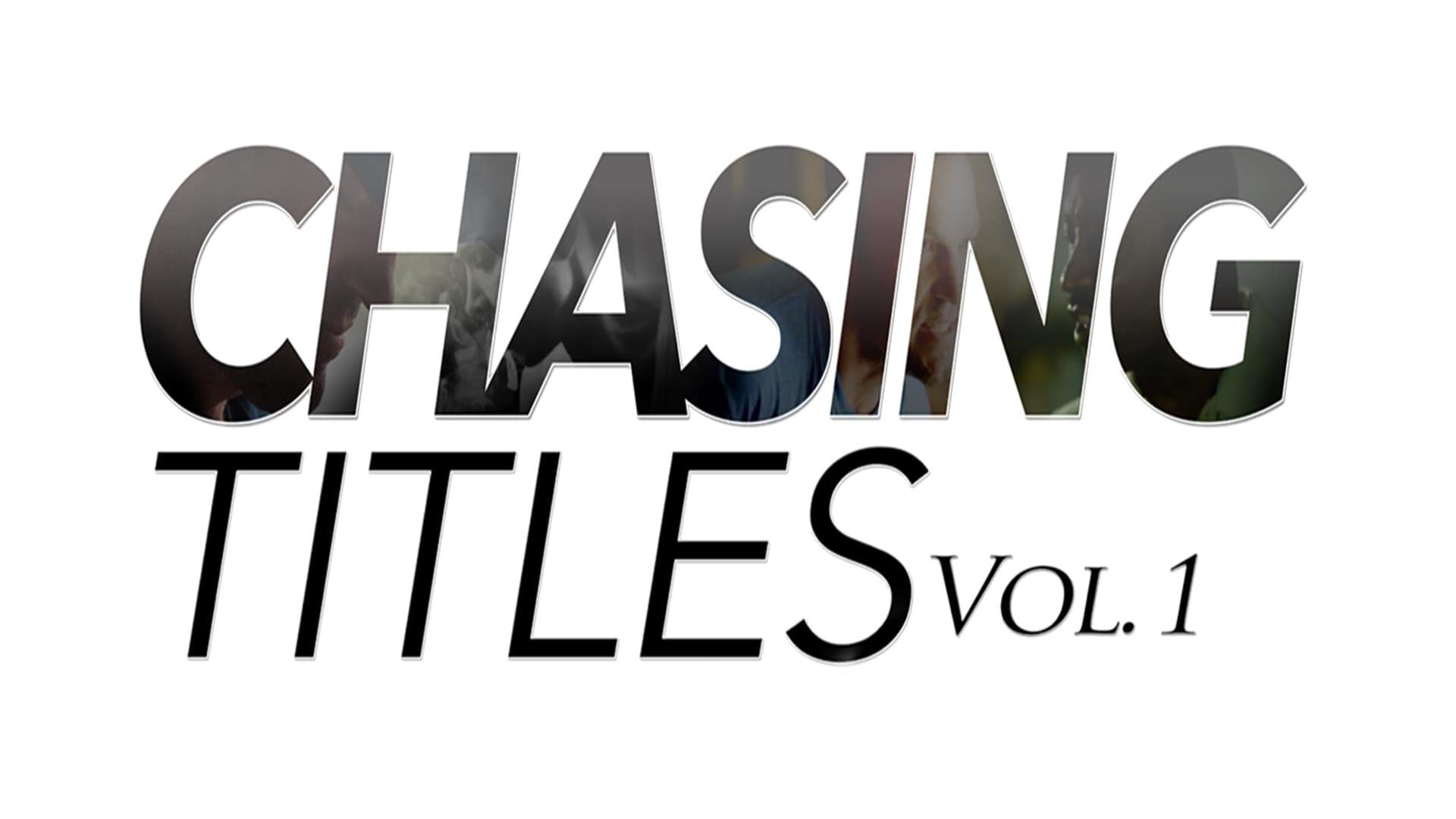 Backdrop for Chasing Titles Vol. 1