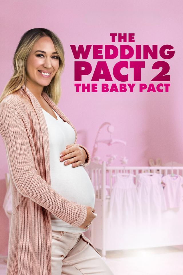 The Wedding Pact 2: The Baby Pact