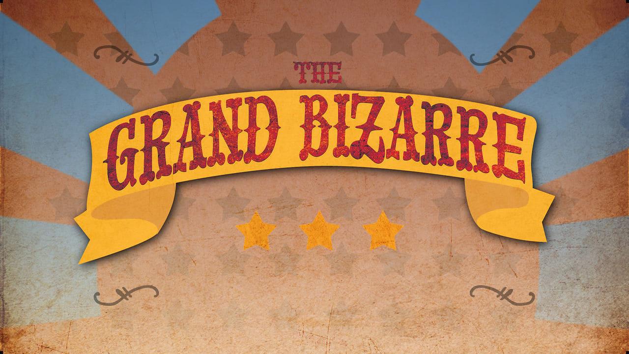 Backdrop for The Grand Bizarre