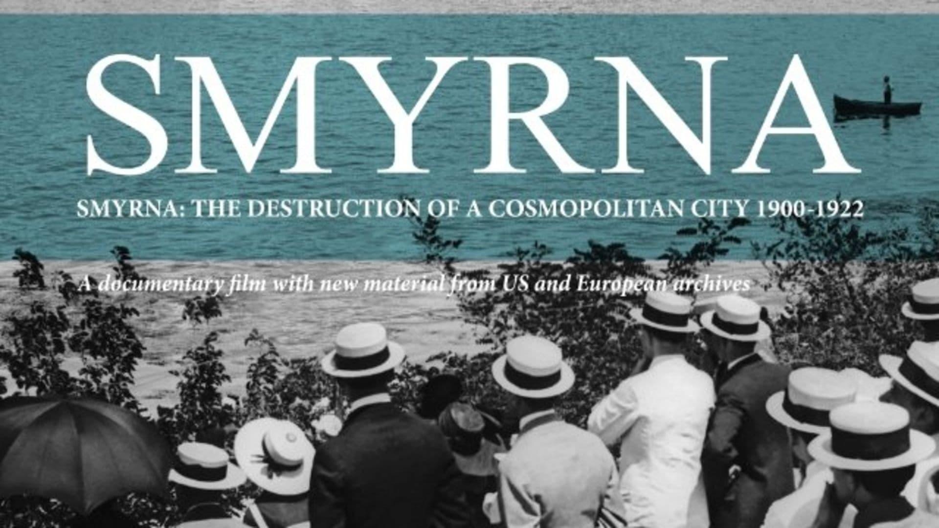 Backdrop for Smyrna: The Destruction of a Cosmopolitan City - 1900-1922