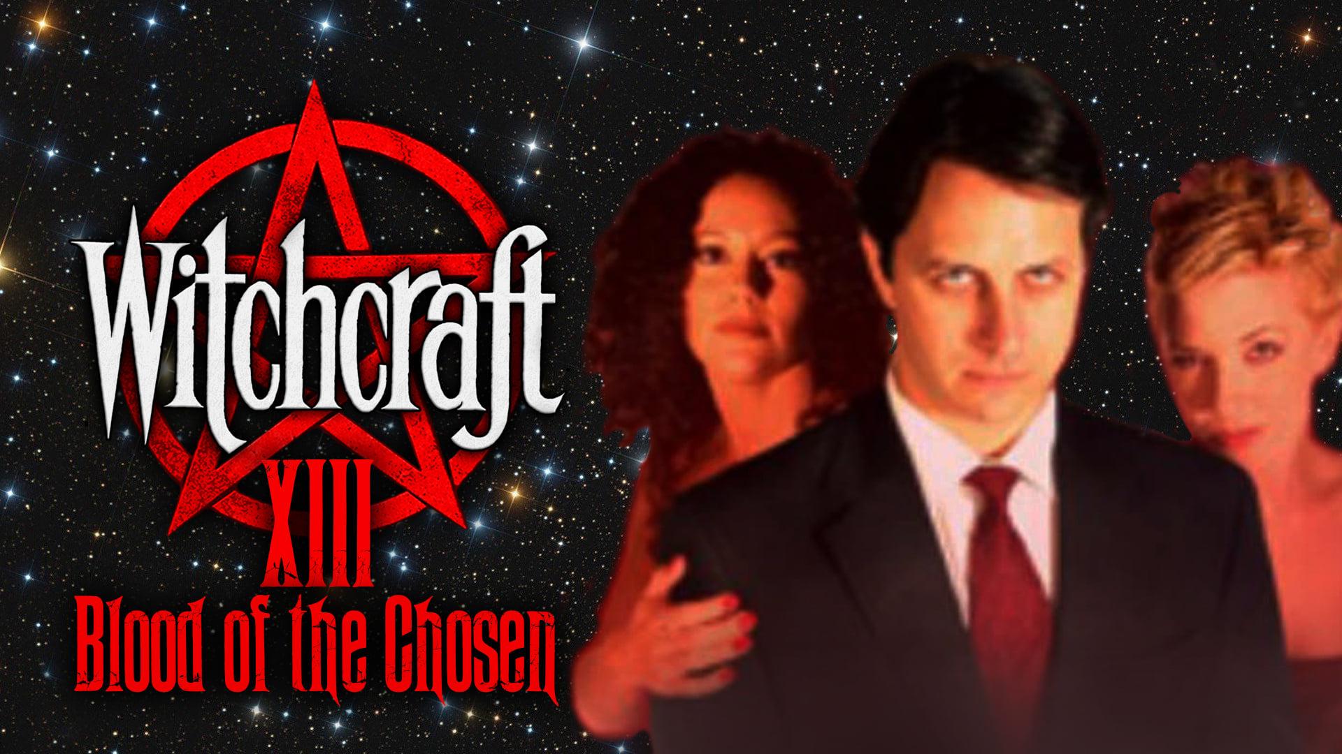 Backdrop for Witchcraft 13: Blood of the Chosen