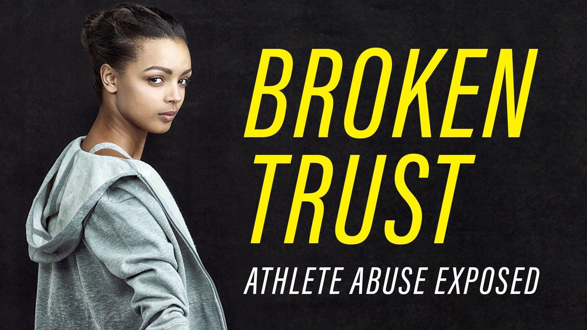 Backdrop for Broken Trust: Ending Athlete Abuse