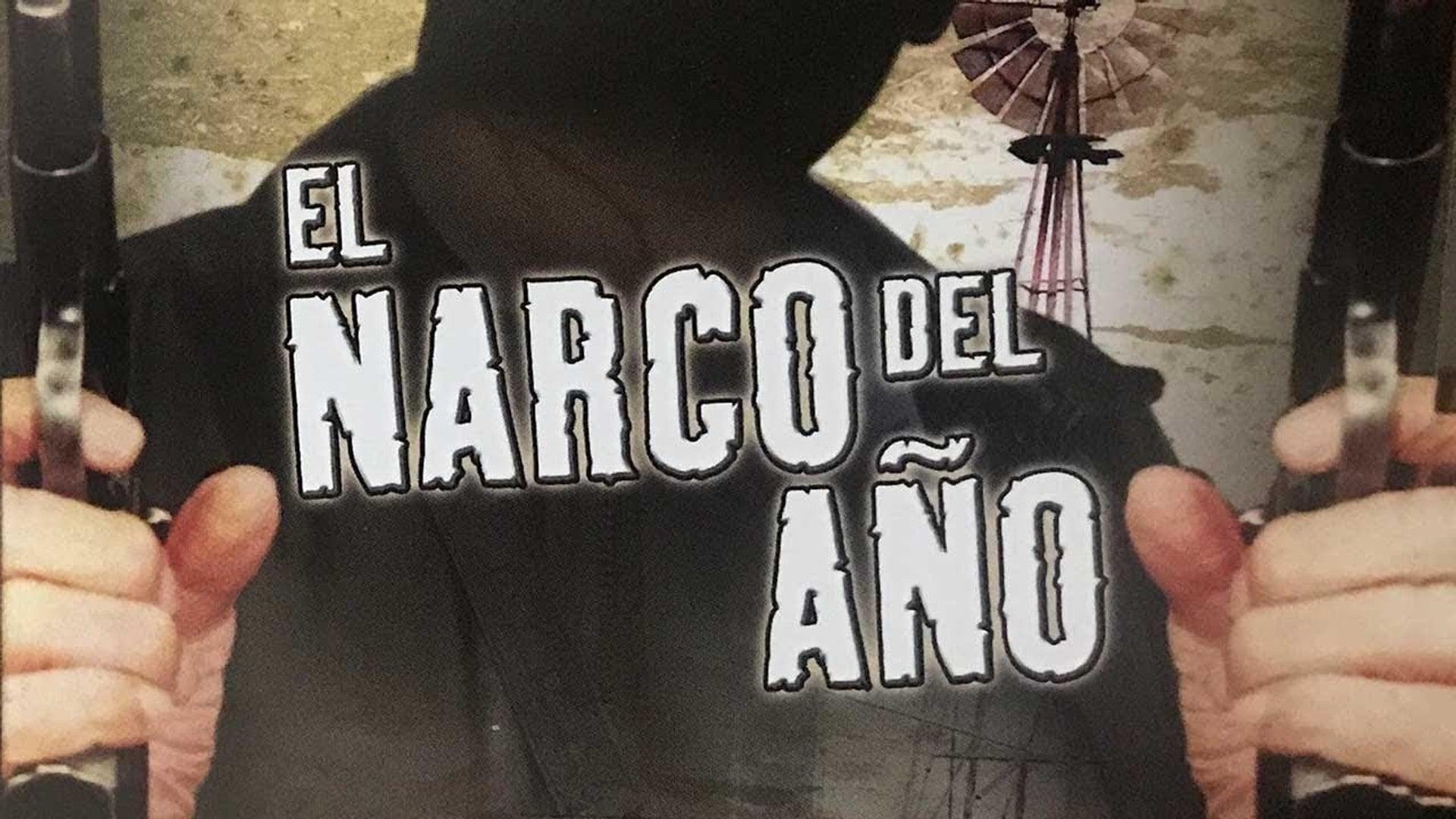 Backdrop for El narco del año