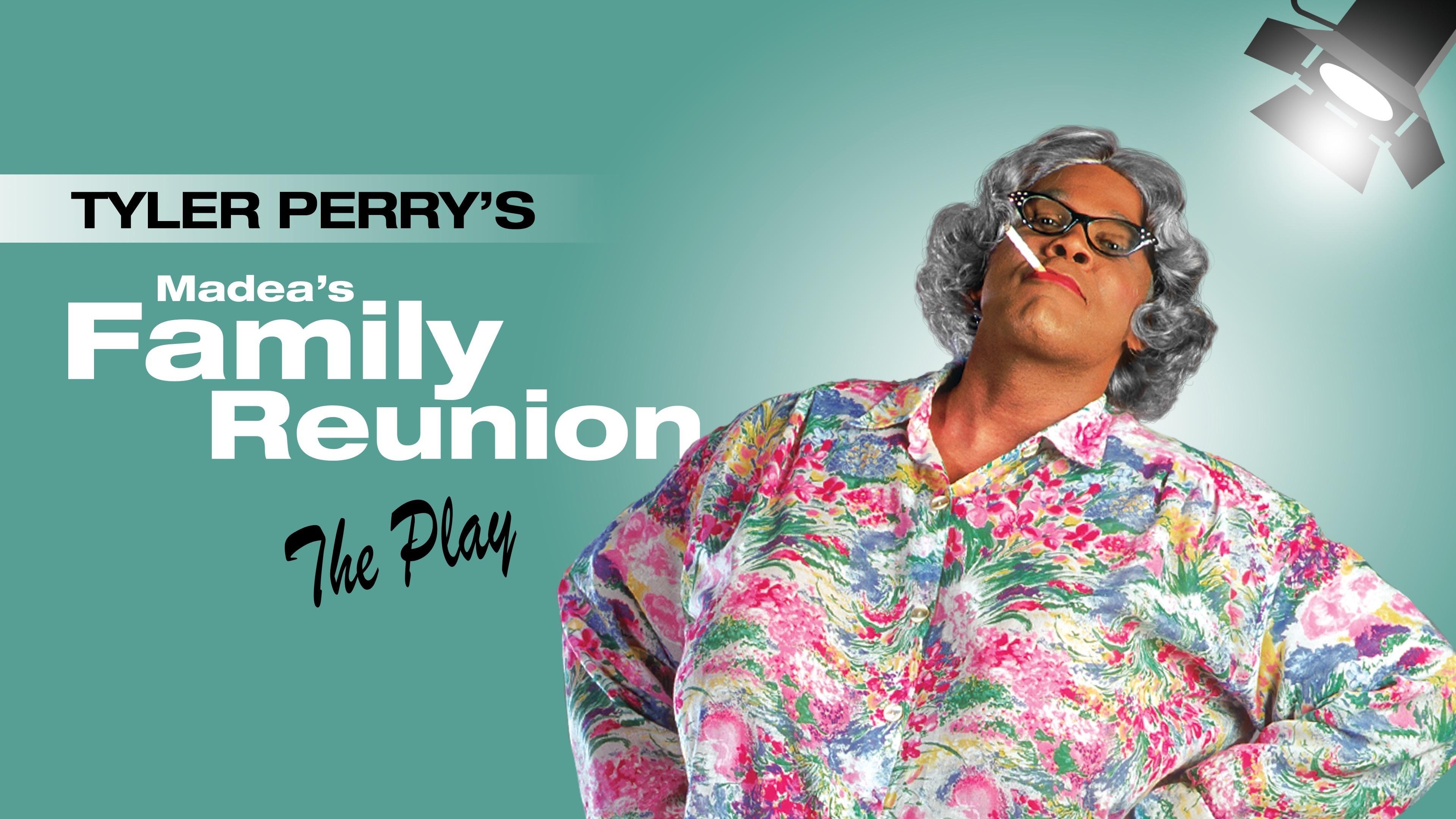 Backdrop for Tyler Perry's Madea's Family Reunion - The Play