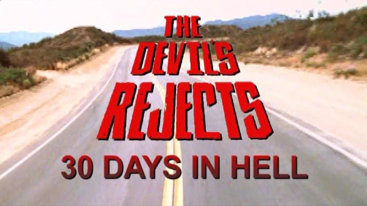 Backdrop for 30 Days in Hell: The Making of 'The Devil's Rejects'