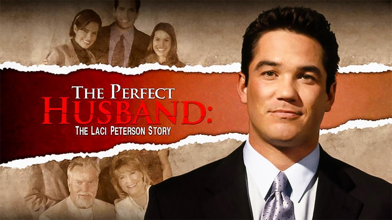 Backdrop for The Perfect Husband: The Laci Peterson Story