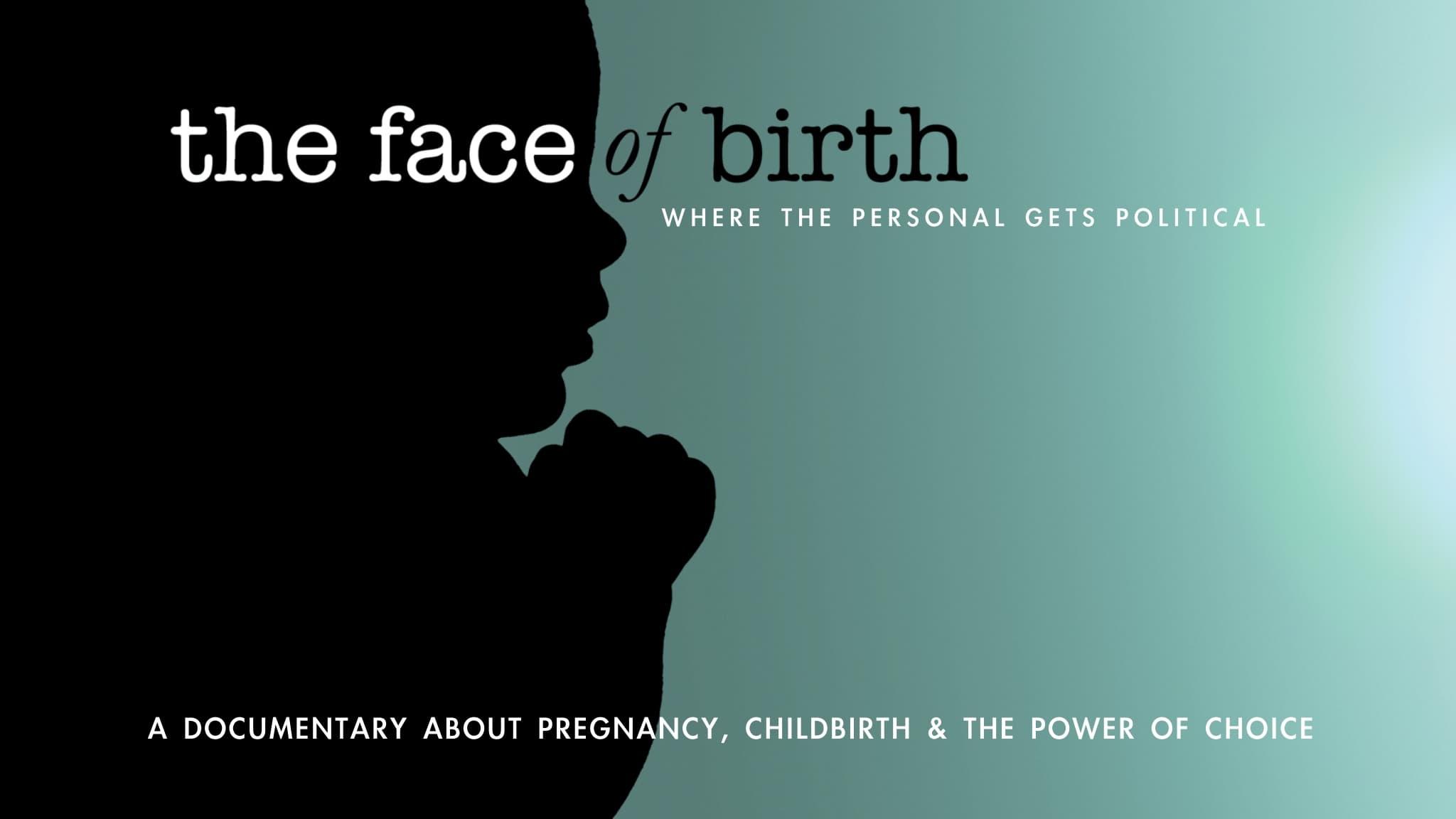 Backdrop for The Face of Birth