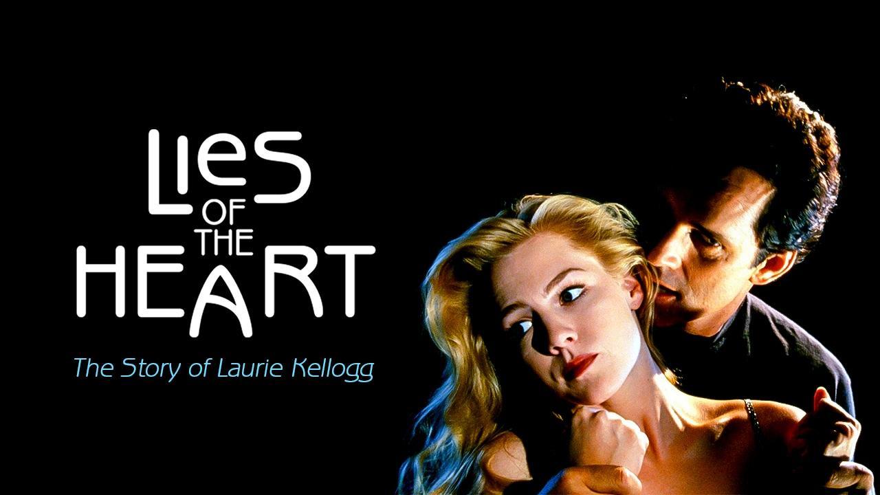 Backdrop for Lies of the Heart: The Story of Laurie Kellogg