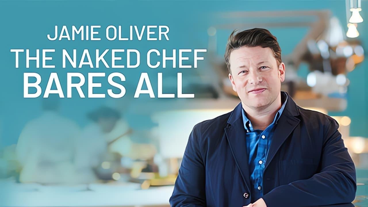 Backdrop for Jamie Oliver: The Naked Chef Bares All