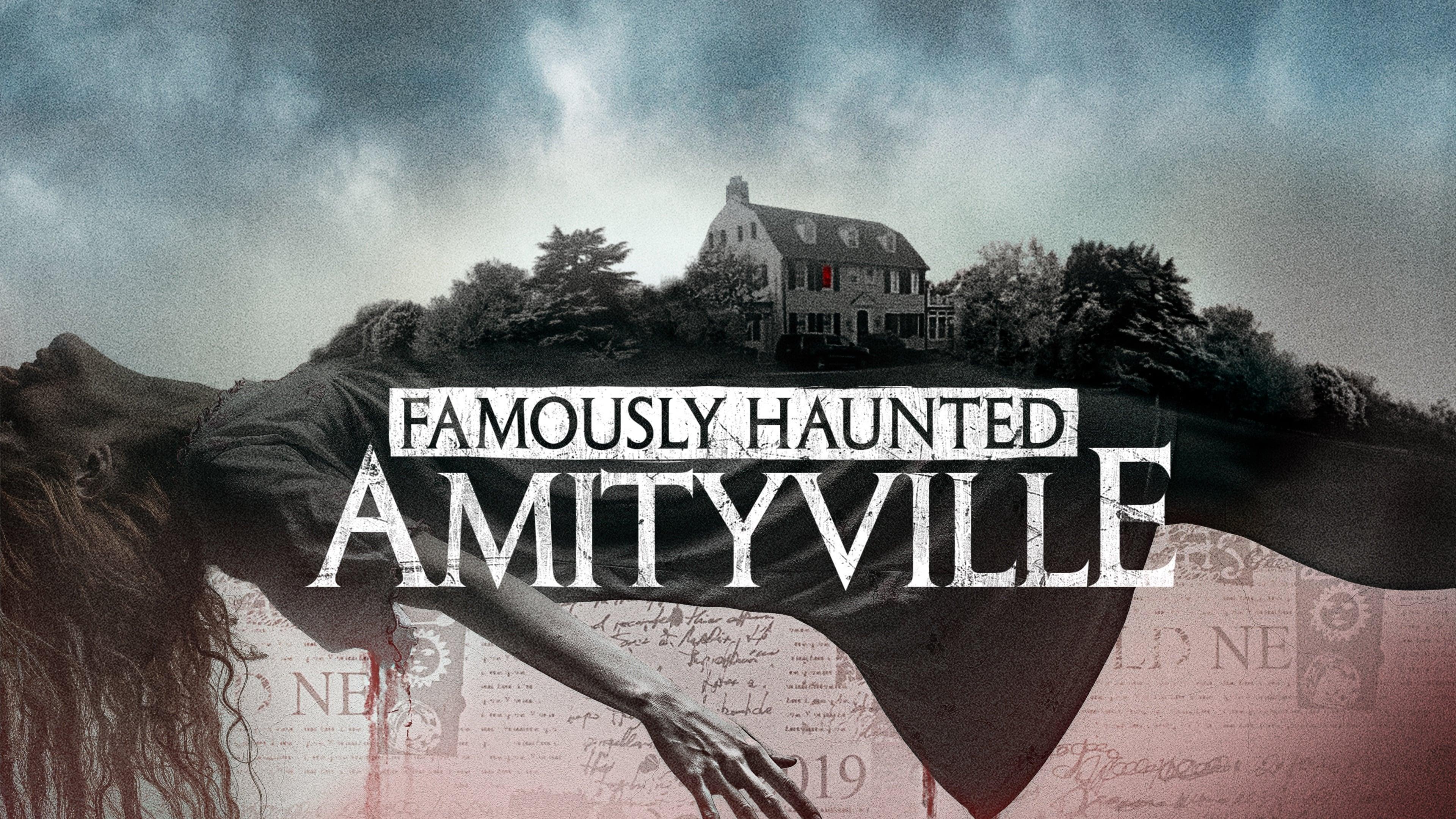 Backdrop for Famously Haunted: Amityville