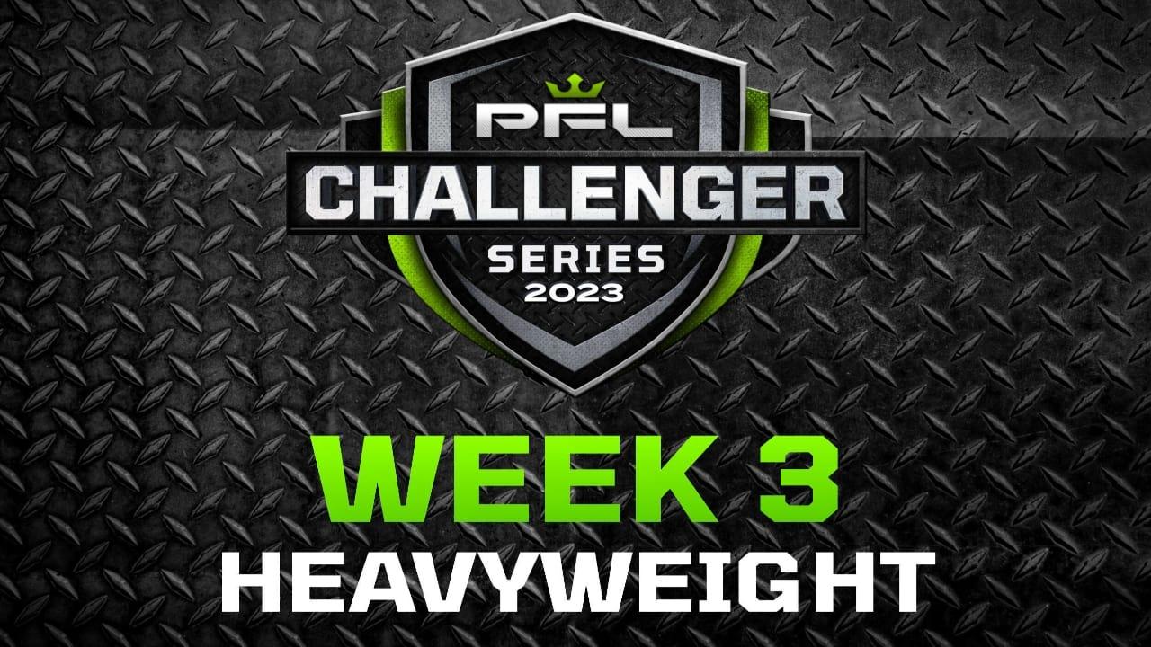 Backdrop for PFL 2023 Challenger Series: Week 3/Heavyweights - Marques vs. Hylton