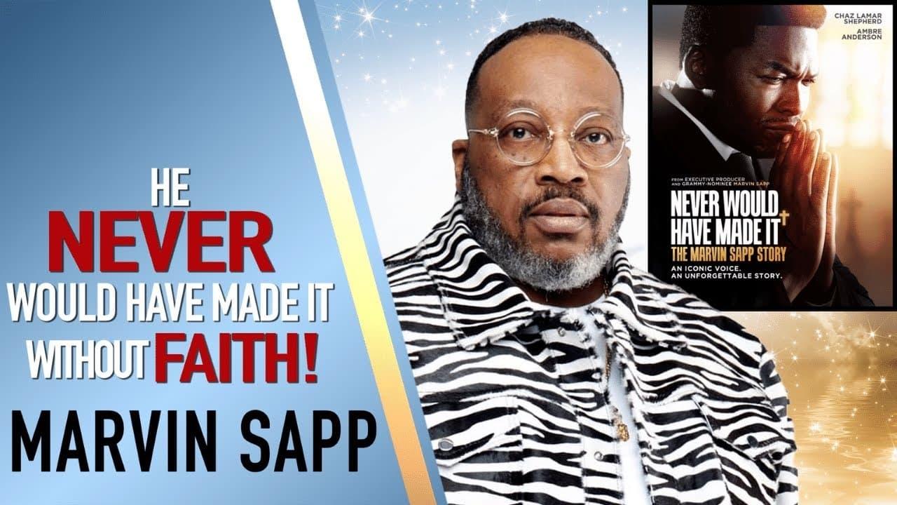 Backdrop for Never Would Have Made It: The Marvin Sapp Story