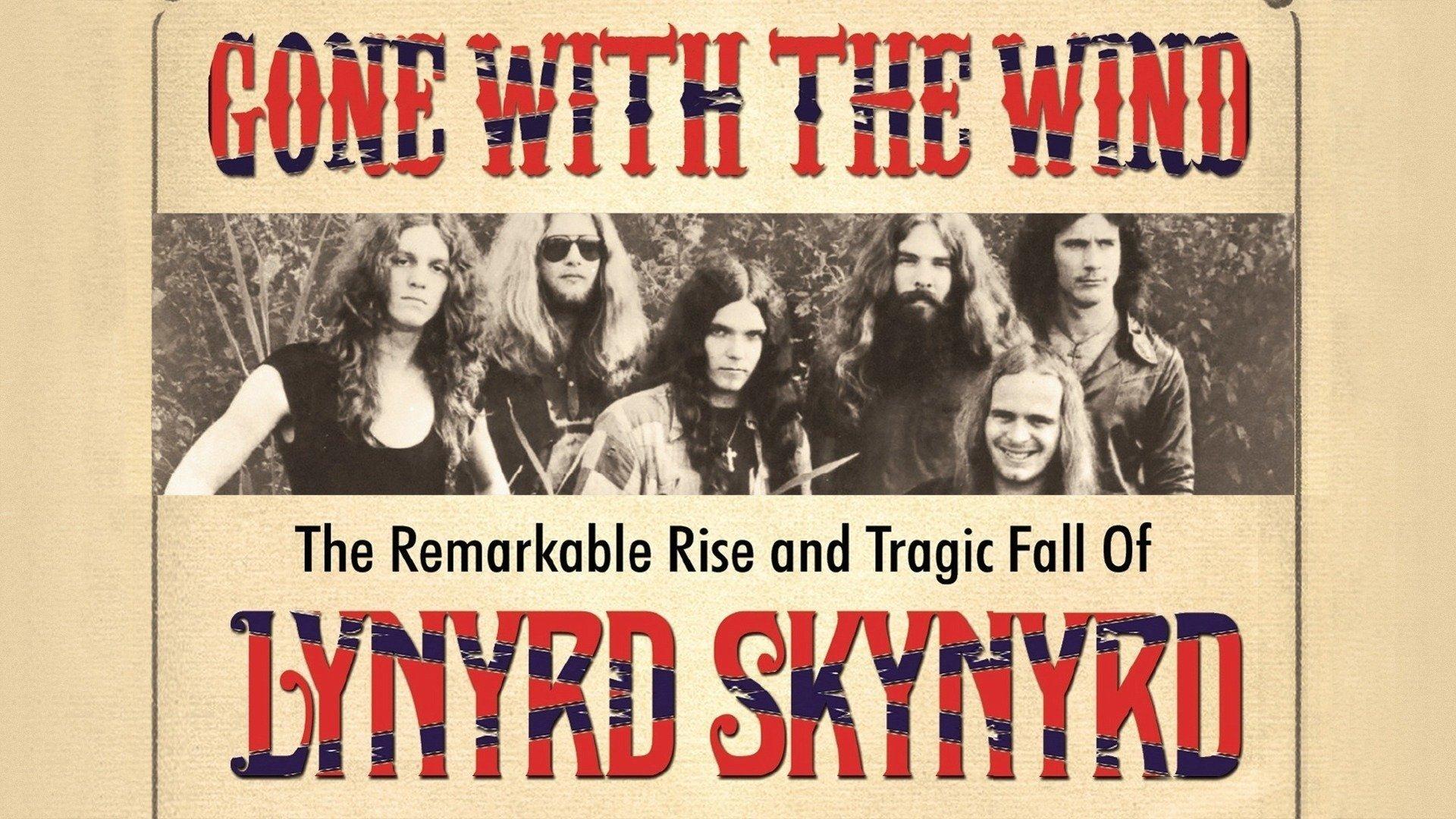 Backdrop for Gone with the Wind: The Remarkable Rise and Tragic Fall of Lynyrd Skynyrd