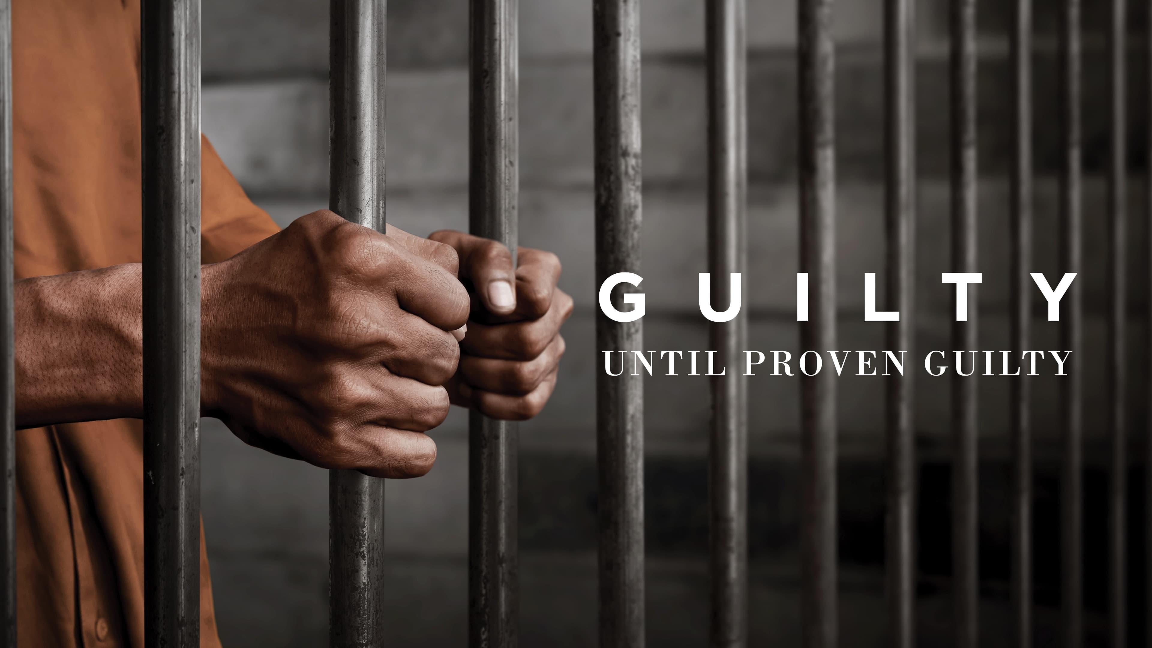 Backdrop for Guilty until Proven Guilty