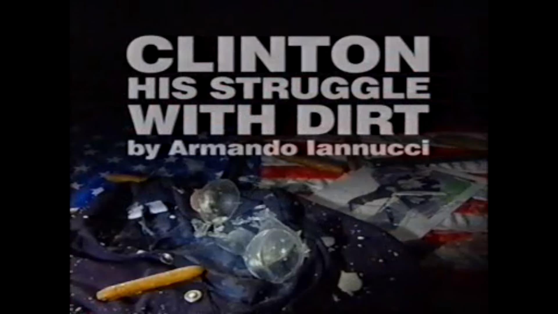 Backdrop for Clinton: His Struggle with Dirt