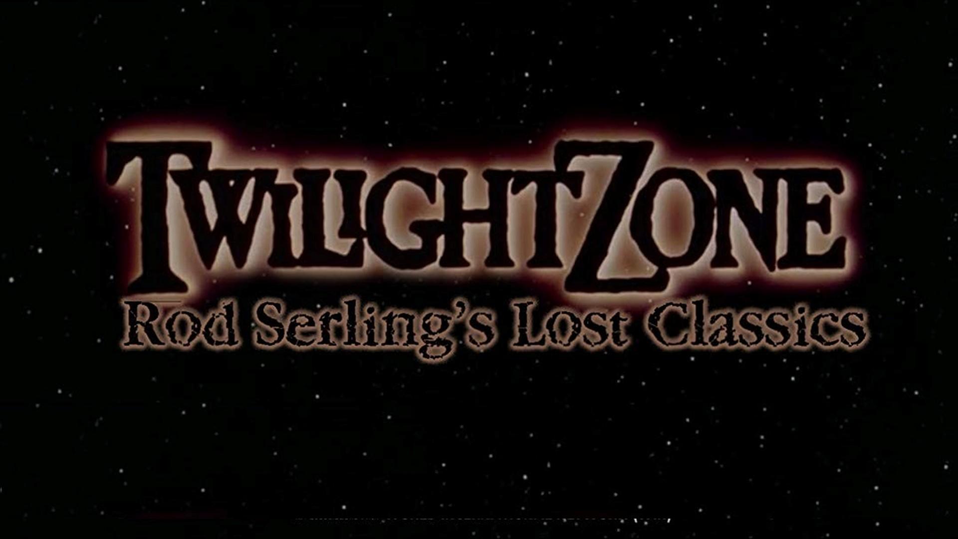 Backdrop for The Twilight Zone: Rod Serling's Lost Classics