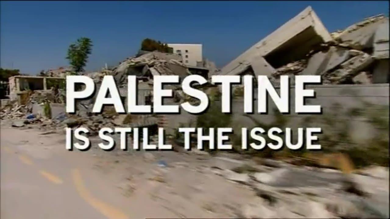 Backdrop for Palestine Is Still the Issue