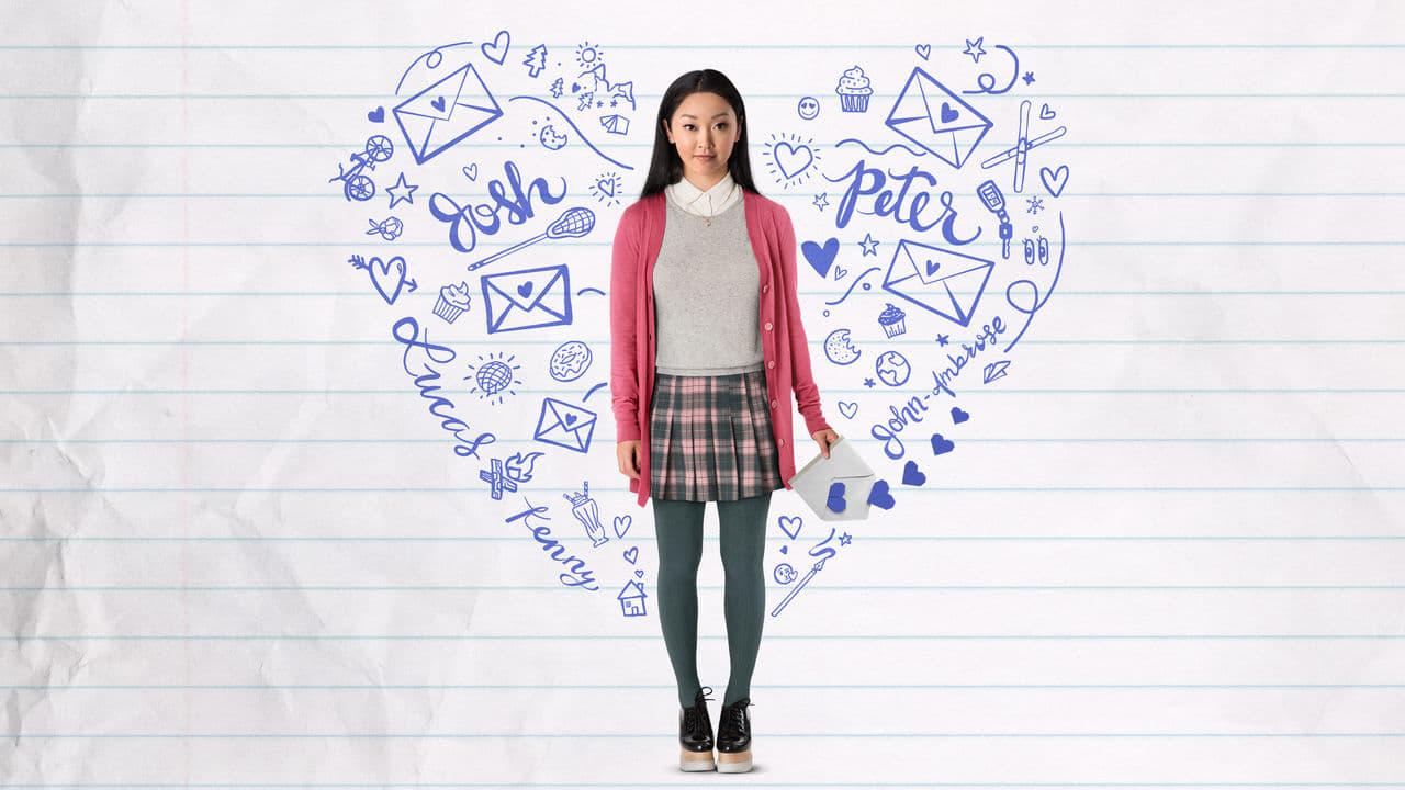 Backdrop for To All the Boys I've Loved Before