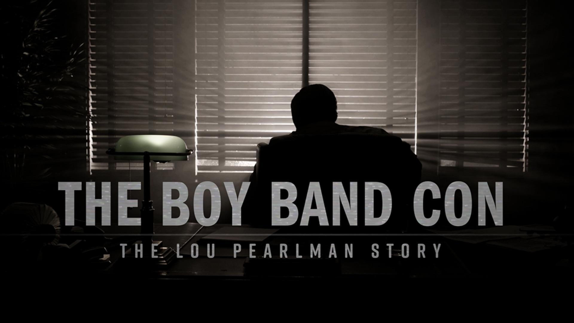 Backdrop for The Boy Band Con: The Lou Pearlman Story